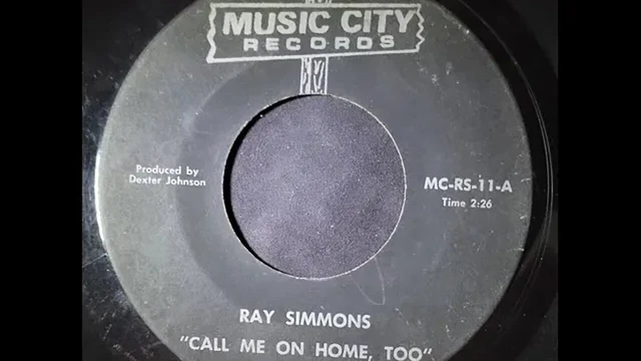 Ray Simmons – Call Me on Home, Too