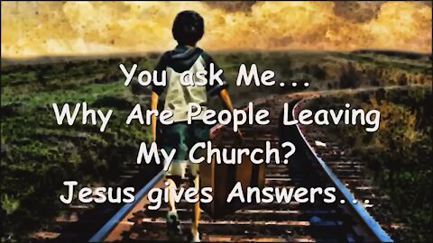 YOU ASK ME WHY PEOPLE ARE LEAVING THE CHURCH.. JESUS EXPLAINS ❤️