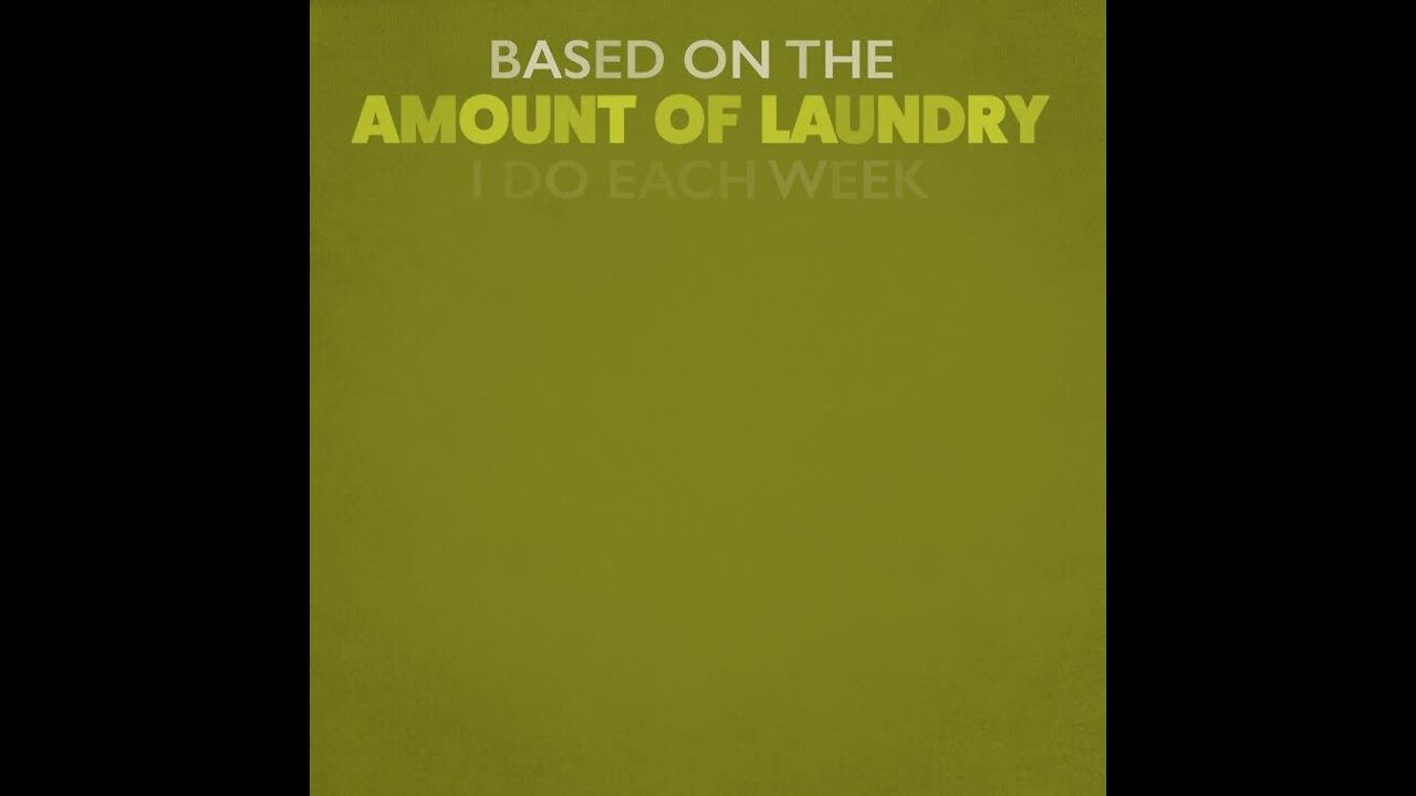 Based on the amount of laundry [GMG Originals]
