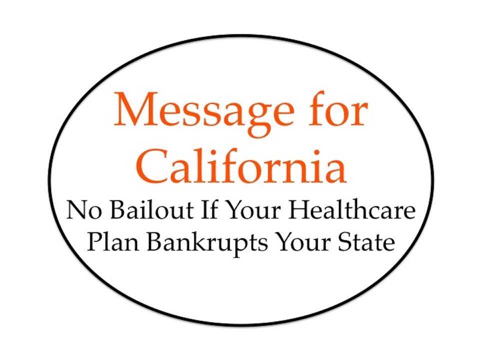 Message to California: There Will Be No Bailout