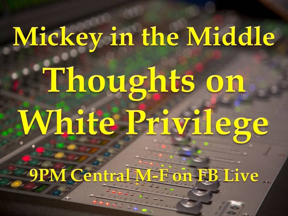 210218 Mickey in the Middle on White Privilege