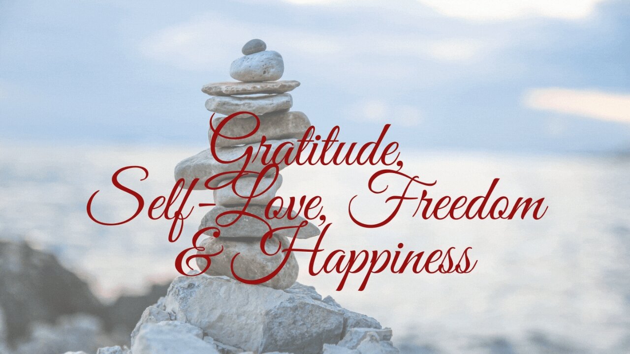 Morning Affirmations: Gratitude - Self-Love, Freedom and Happiness