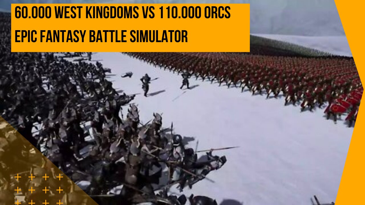 60.000 WEST KINGDOMS vs 110.000 ORCS _ Epic Fantasy Battle Simulator