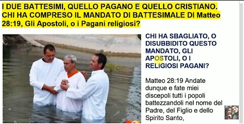 🔴 Chi ha compreso il mandato di BATTEZZARE di Matteo 28:19, i pagani religiosi, o gli apostoli?