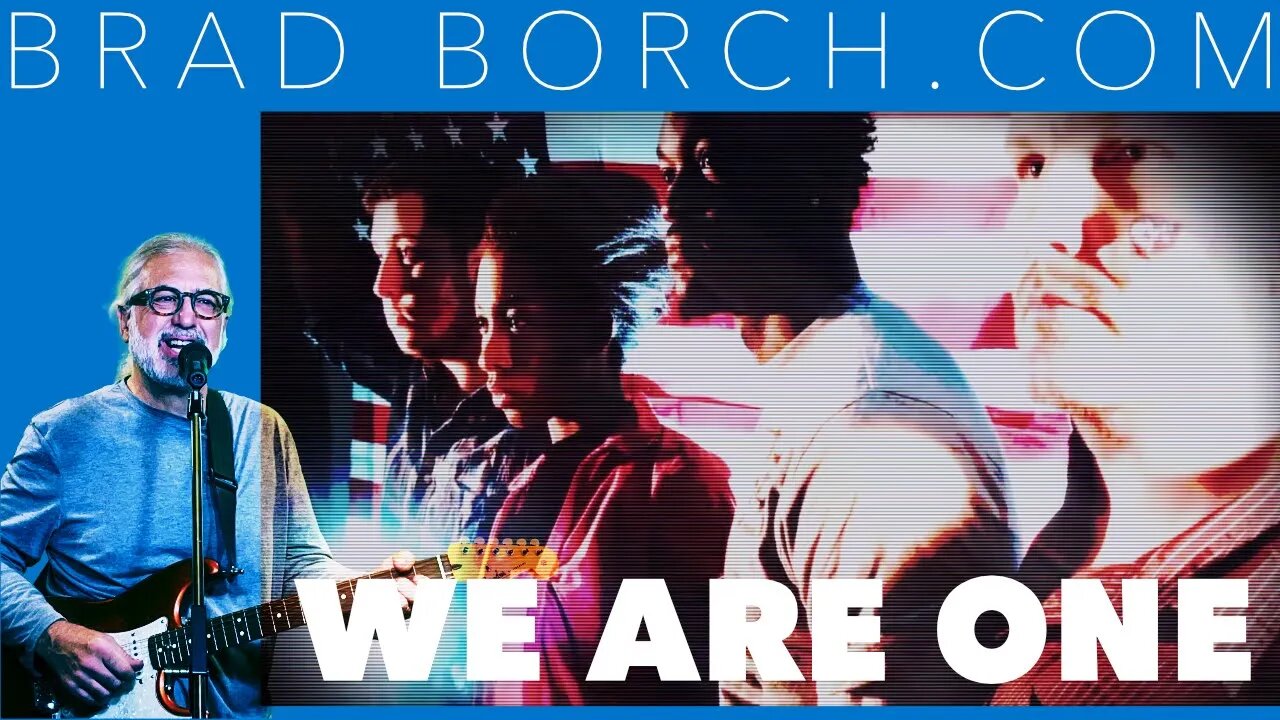 Vaccine Mandate Protest Song — Brad Borch — We Are One (Official Lyrics Video)