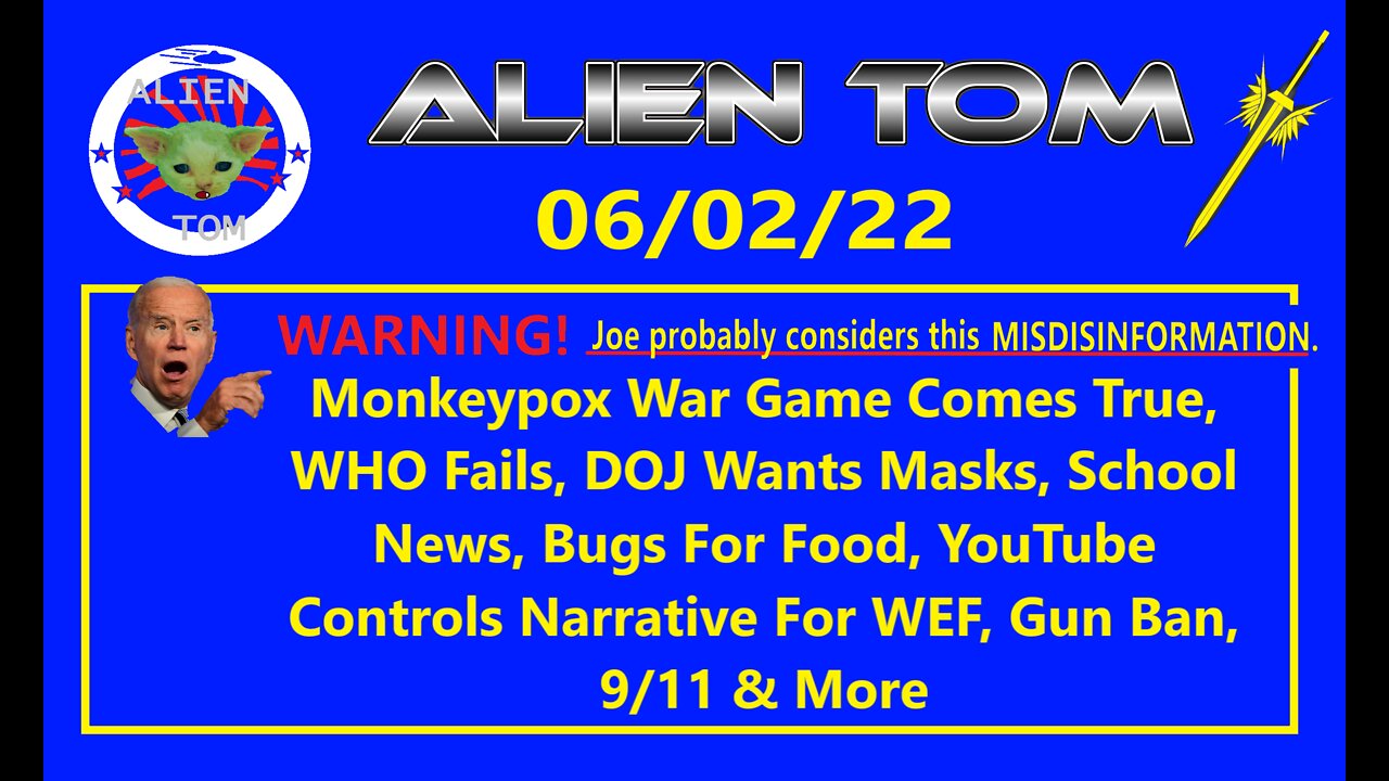 060322 • Monkeypox War Game Comes True, WHO Fails, Masks, YouTube Controls Narrative For WEF & More