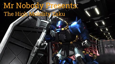 Mr. Nobody Presents: the High Mobility Zaku!