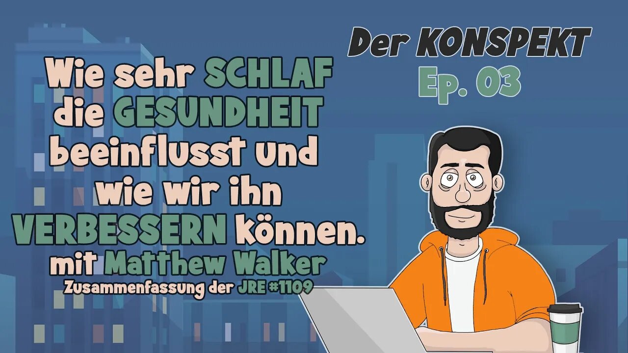 Wie sehr SCHLAF die GESUNDHEIT beeinflusst und wie wir ihn VERBESSERN können. mit Matthew Walker