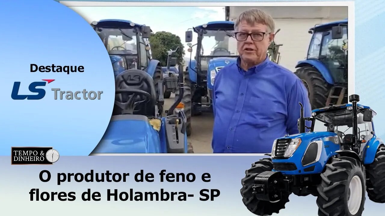 O produtor de feno e flores de Holambra- SP é o destaque do dia. Cliente LS Tractor da JA Máquinas!