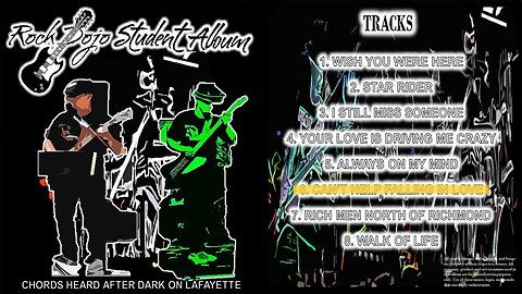 Rock Dojo Student Album #36 “"C.H.A.D. LAFAYETTE"”: Can’t help falling in love (Elvis Presley Cover) Track 6