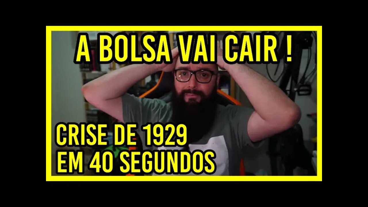 Bolsa de Valores vai Cair ! e Crise de 1929 em 45 segundos !