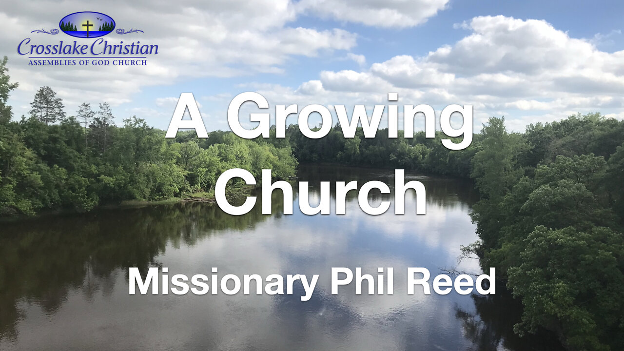 A Growing Church - 6/5/22