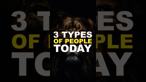 WHICH TYPE ARE YOU? 3RD ONE CAN MAKE A HUGE DIFFERENCE #truth #success #leadership #mindset #free