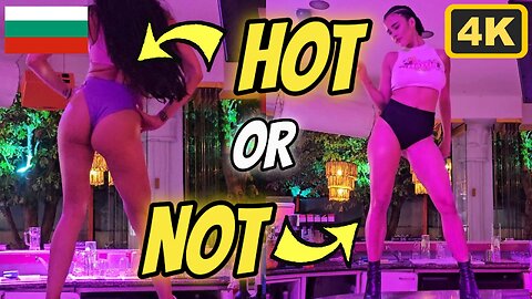 🇧🇬 [4K] HOT or NOT? Nightlife | Golden Sands, Bulgaria | 2024