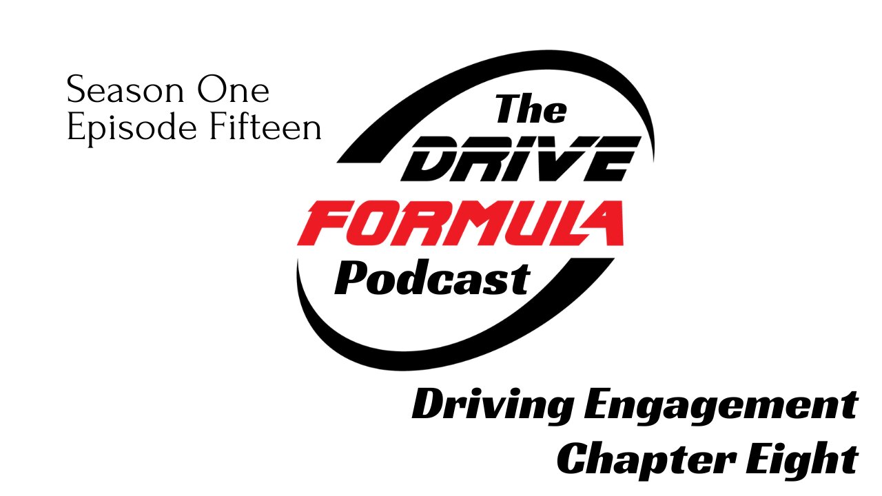 The Drive Formula Podcast S01 Ep15 Chapter 8