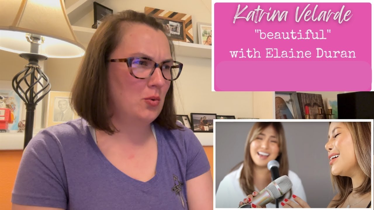 Katrina Velarde | “Beautiful” with Elaine Duran [Reaction]