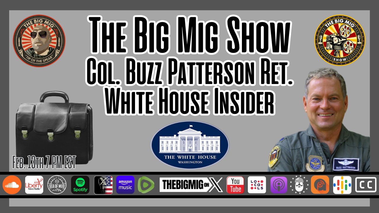 White House Insider, Col. Buzz Patterson Ret. & The Nuclear Football |EP216