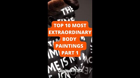 Top 10 Most Extraordinary Body Paintings Part 1