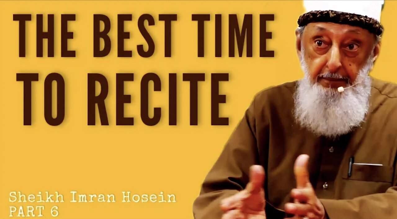 Sheikh Imran Hosein - When Is The Best Time To Recite The #quran PART 6