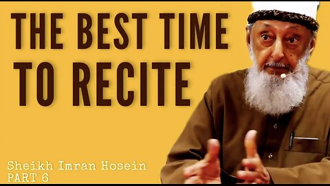Sheikh Imran Hosein - When Is The Best Time To Recite The #quran PART 6