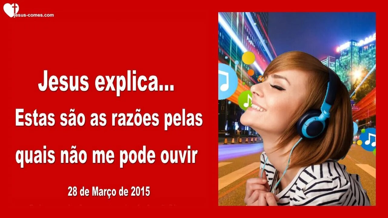 Jesus explica... Estas são as razões pelas quais não me pode ouvir ❤️ Letra de Amor de Jesus