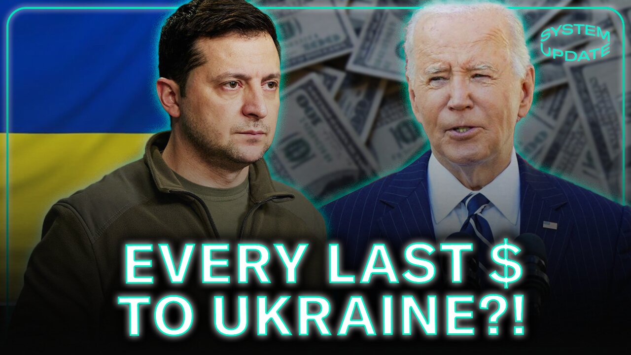 Biden's Legacy: Sending MORE Money To Ukraine