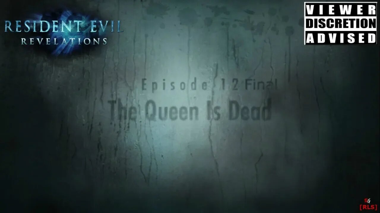 [RLS] Resident Evil: Revelation - Episode 12 Final (The Queen Is Dead)