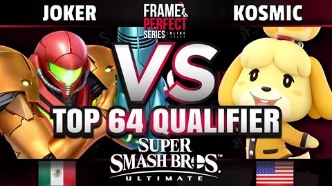 FPS3 Online - CE | Joker (Samus) vs TE | Kosmic (Isabelle) - Ultimate Top 64 Qualifier