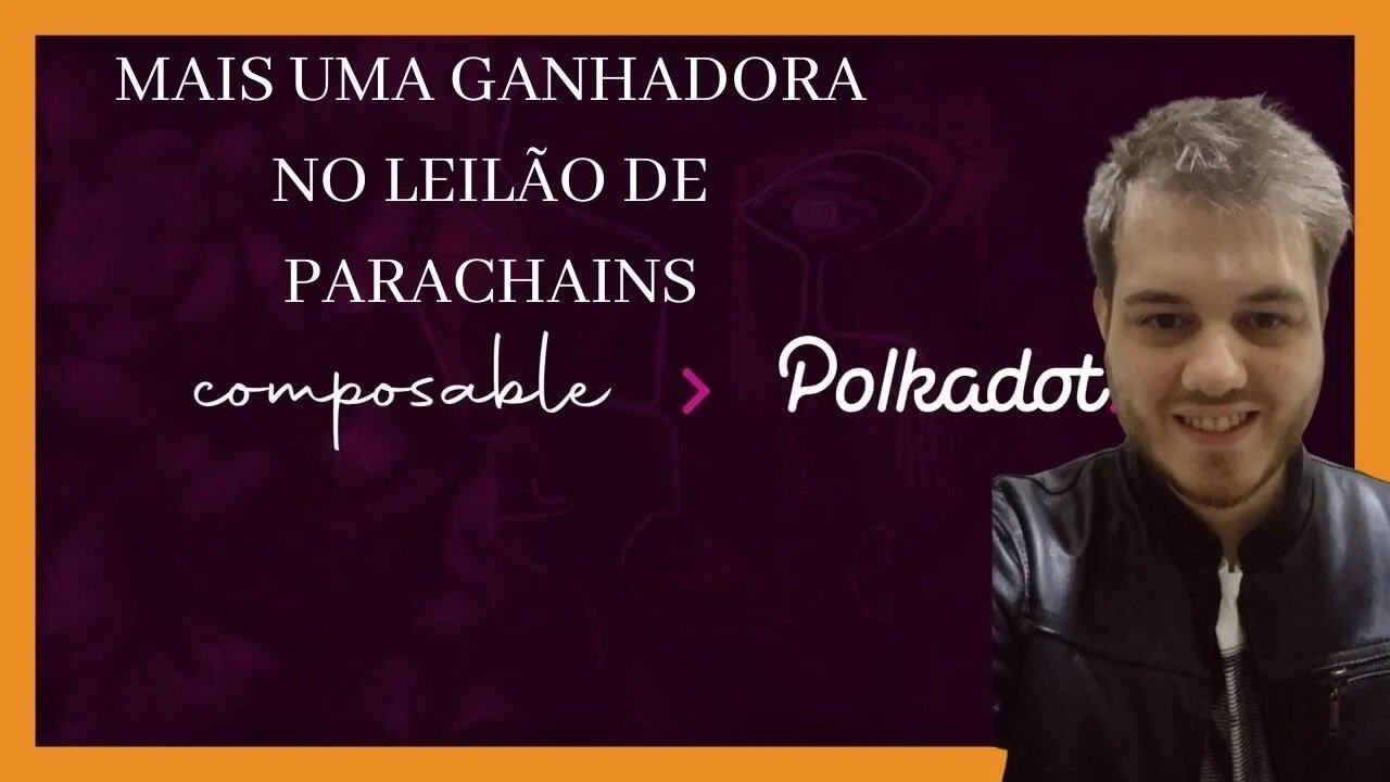 POLKADOT E COMPOSABLE FINANCE - MAIS UMA PARACHAIN DA POLKADOT GALERA!!