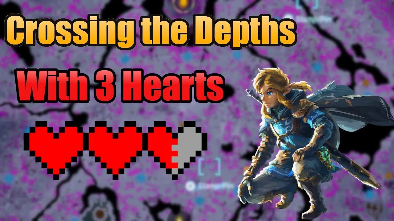 Crossing The Depths with Only 3 Hearts - Tears of the Kingdom