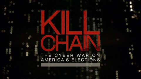 HBO's Kill Chain: The Cyber War on America's Elections (2020)