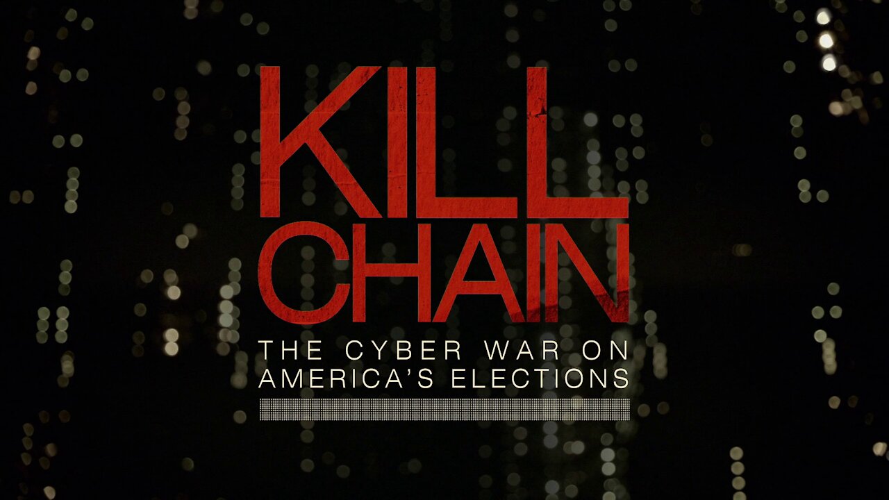 HBO's Kill Chain: The Cyber War on America's Elections (2020)