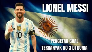 Berita Bola Terbaru Hari Ini Lionel Messi Pencetak Goll Terbanyak Ke 3 di Dunia