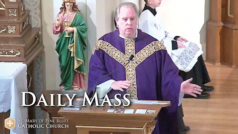 Fr. Richard Heilman's Sermon for Monday, March 15, 2021