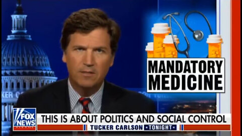 Tucker Carlson slams the GOP for doing nothing to stop "vaccine" mandates