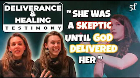 SHE WAS A SKEPTIC UNTIL GOD DELIVERED HER