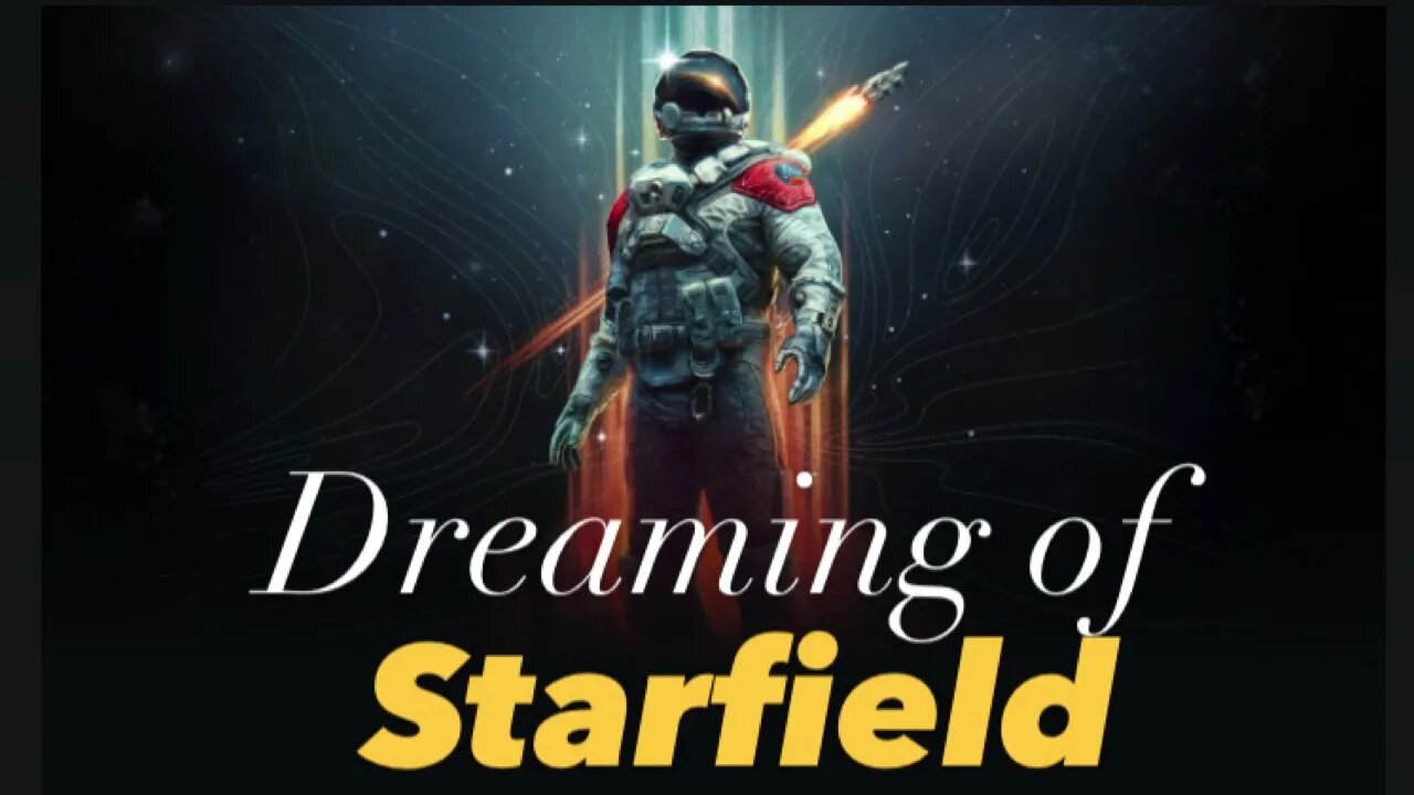 Dreaming of Starfield