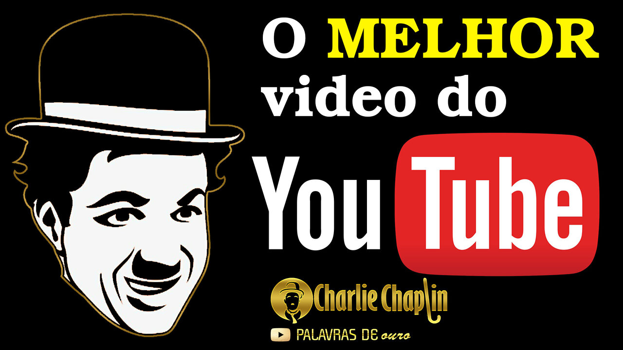 Charles Chaplin: Citações e Pensamentos que farão você repensar