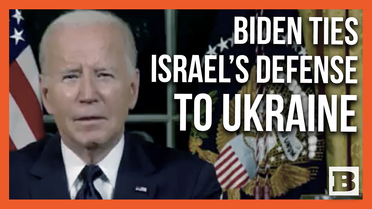 Joe Biden Conflates Putin with Hamas Terrorists, Looks to Tie Ukraine Funding to Israel