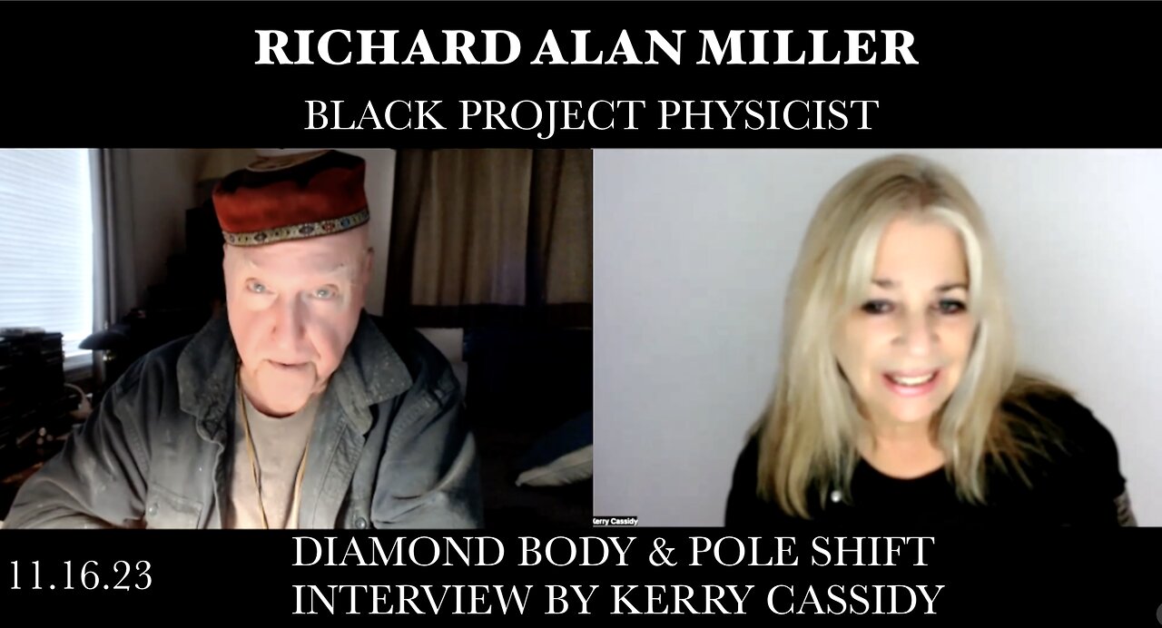 RICHARD ALAN MILLER : BLACK PROJECT PHYSICIST: DIAMOND BODY & POLESHIFT