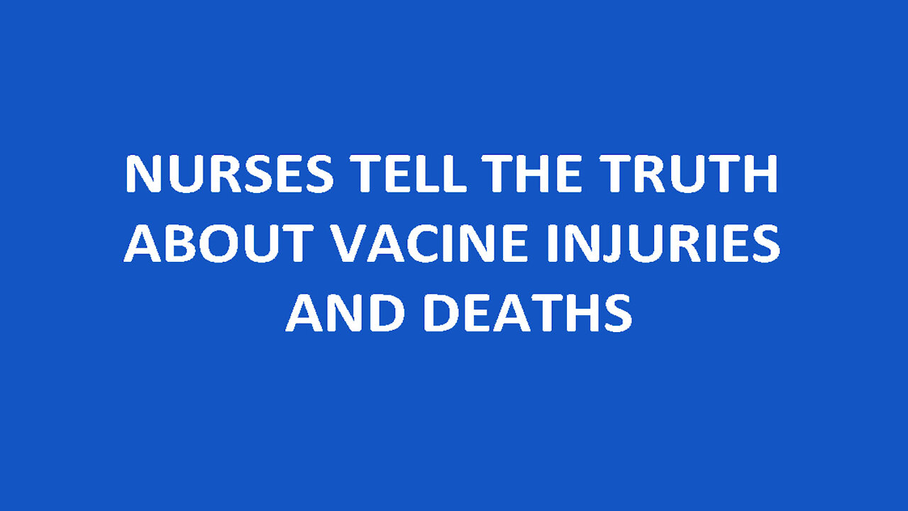 Nurses Speak Out about Vaccine Injuries and Deaths