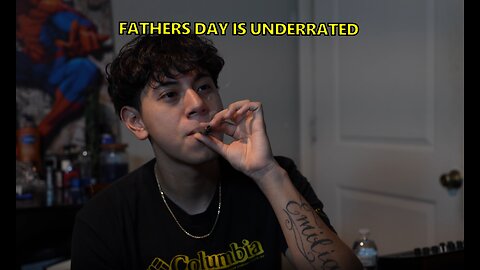 fathers day is underrated