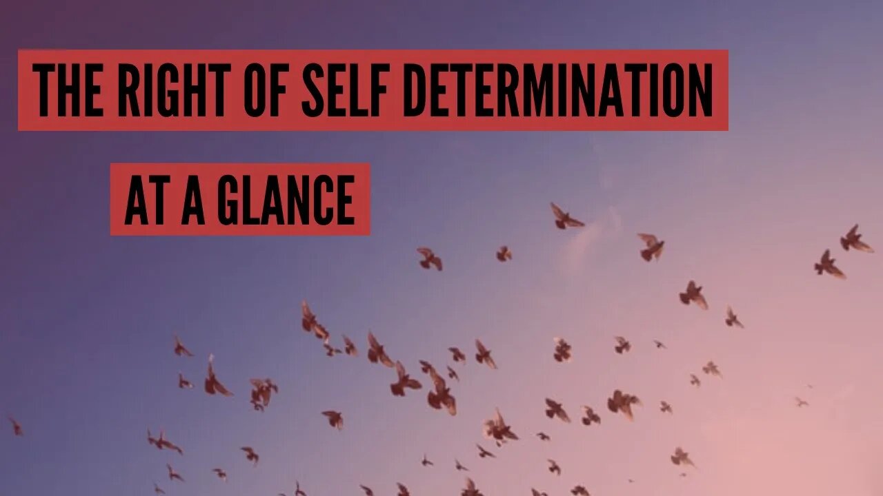 Excerpt: The Right of Self Determination at a Glance