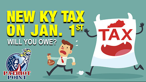 Kentuckians Face New Tax