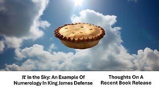 𝝅 In the Sky: An Example Of Numerology In King James Defense