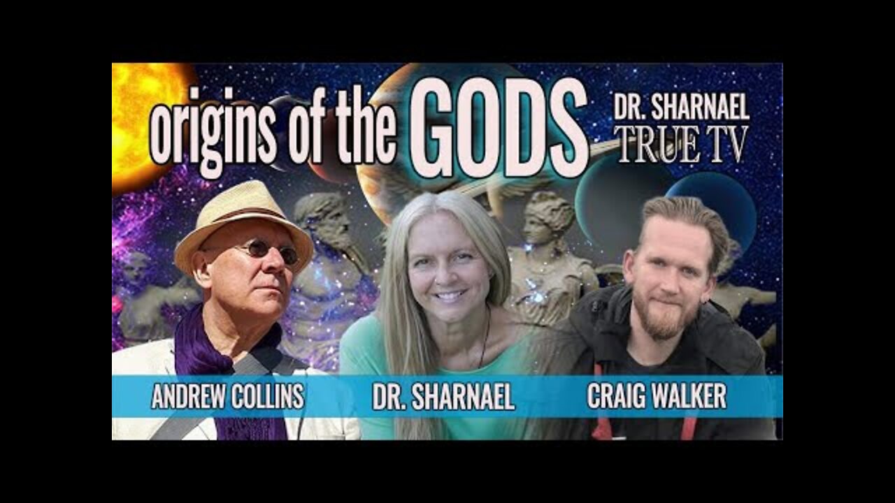 Origins of the Gods with Andrew Collins, Dr. Sharnael, and Craig Walker