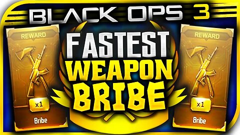 BO3 "WEAPON BRIBE FAST" METHOD! - "FASTEST WAY TO EARN WEAPON BRIBE SUPPLY DROPS" (DLC WEAPON FAST)!