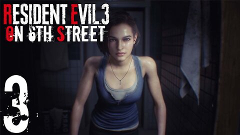Resident Evil 3 on 6th Street Part 3
