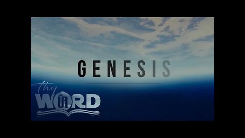 Thy Word, Genesis Part 9