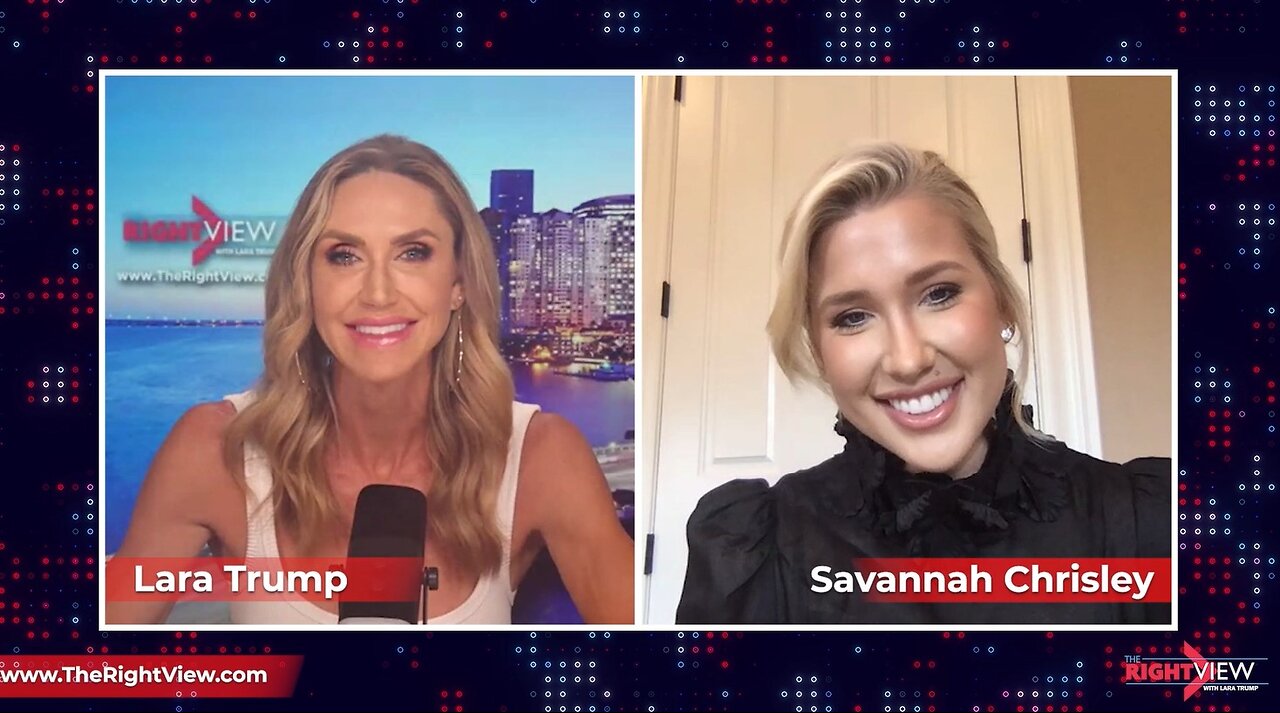 Lara Trump & Savannah Chrisley